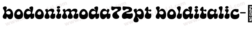 bodonimoda72pt bolditalic字体转换